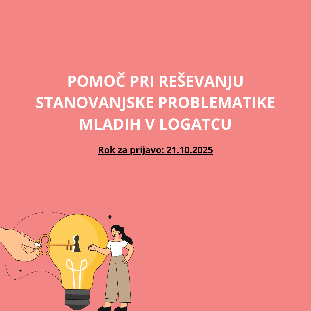 Razpis - Stanovanjska pomoč za mlade v občini Logatec 2025